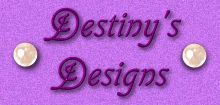 Destiny's Designs